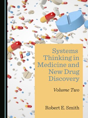 cover image of Systems Thinking in Medicine and New Drug Discovery, Volume 2